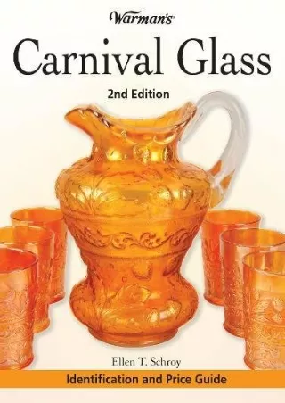 [PDF READ ONLINE] Warman's Carnival Glass: Identification and Price Guide