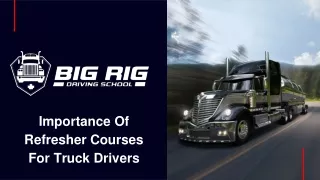 Importance Of Refresher Courses For Truck Drivers