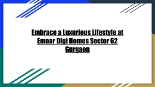 Embrace a Luxurious Lifestyle at Emaar Digi Homes Sector 62 Gurgaon