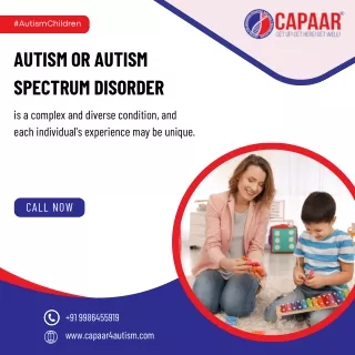Know about Autism or Autism Spectrum Disorder | Autism Centre Bangalore | CAPAAR