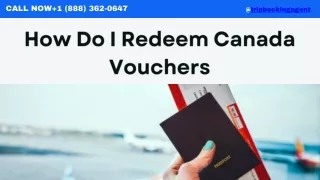 How Do I Redeem Canada Vouchers