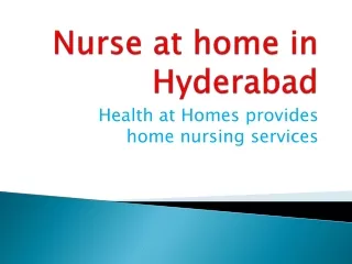 Nurse at home in Hyderabad