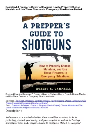Download A Prepper s Guide to Shotguns How to Properly Choose Maintain and Use