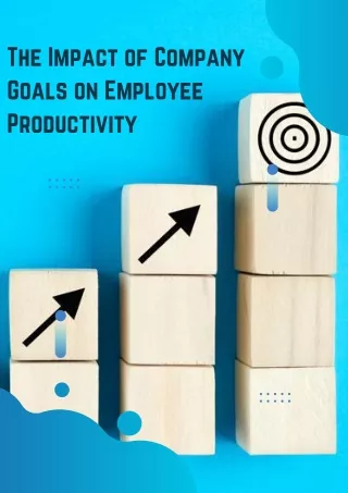 The Impact of Company Goals on Employee Productivity