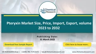 Pteryxin Market Size, Price, Import, Export, volume 2023 to 2032