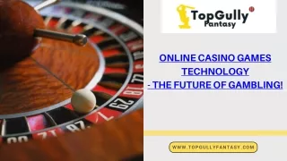 Best Online Casino Games | Top Gully Fantasy