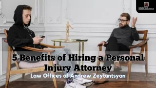 5 Benefits of Hiring a Personal Injury Attorney