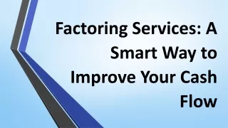 Factoring Services A Smart Way to Improve Your Cash Flow