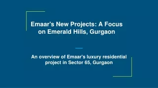 Emaar's New Projects_ A Focus on Emerald Hills, Gurgaon