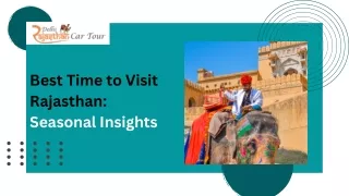 Best Time To Visit Rajasthan Seasonal Insights