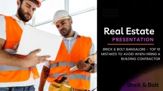 BRICK & BOLT BANGALORE - TOP 10 MISTAKES TO AVOID WHEN HIRING A BUILDING CONTRACTOR