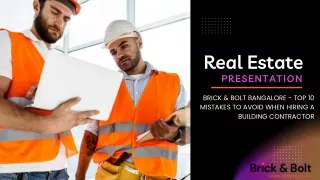 BRICK & BOLT BANGALORE - TOP 10 MISTAKES TO AVOID WHEN HIRING A BUILDING CONTRACTOR