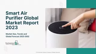 Smart Air Purifier Market Report By Trends, Analysis And Global Outlook 2032