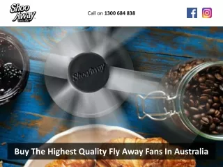 Buy The Highest Quality Fly Away Fans In Australia