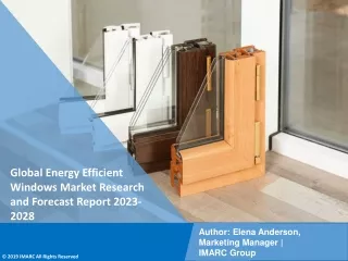 Energy Efficient Windows Market Research and Forecast Report 2023-2028
