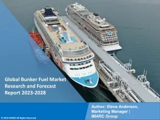 Bunker Fuel Market Research and Forecast Report 2023-2028