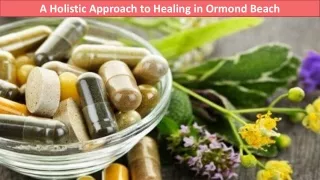A Holistic Approach to Healing in Ormond Beach