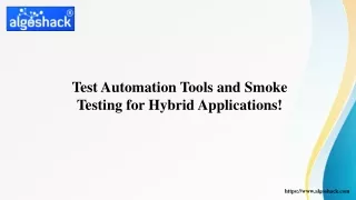 Test Automation Tools and Smoke Testing for Hybrid Applications!