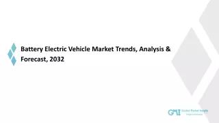 Battery Electric Vehicle Market: Industry Potential, Trends and forecast to 2032