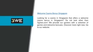 Welcome Casino Bonus Singapore | Sg3we.com