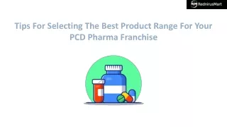 Tips For Selecting The Best Product Range For Your PCD Pharma Franchise