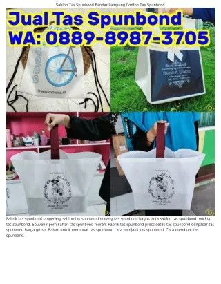 0889~8987~ᣮ705 (WA) Custom Tas Spunbond Harga Mesin Ultrasonic Jahit Tas Spunbon