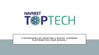 5 Advantages of Adopting a Digital Learning Platform for Your School!
