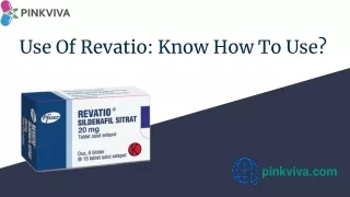 Use Of Revatio: Know How To Use?