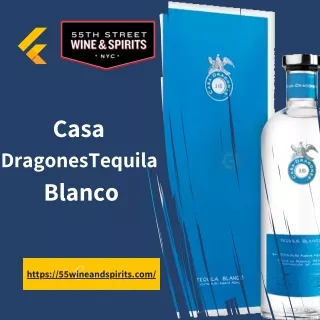 Casa  DragonesTequila  Blanco