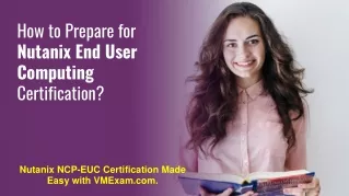 Nutanix NCP-EUC Exam | Start Your Preparation