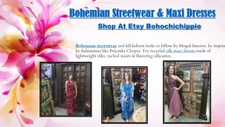 Bohemian Streetwear & Maxi Dresses