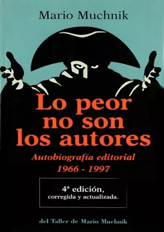 [PDF] DOWNLOAD Lo peor no son los autores