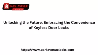 Unlocking the Future: Embracing the Convenience of Keyless Door Locks