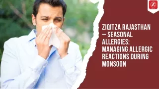 ZIQITZA RAJASTHAN – SEASONAL ALLERGIES MANAGING ALLERGIC REACTIONS DURING MONSOON