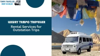 Luxury Tempo Traveller Rental Services for Outstation Trips