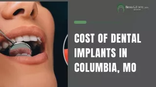 Cost of dental implants in Columbia, MO