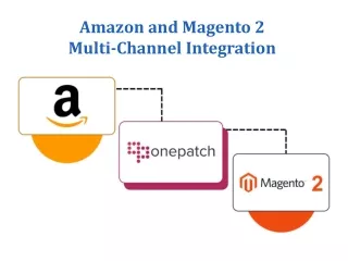 Multi-Channel Amazon and Magento 2 Integration | Order and Inventory Management