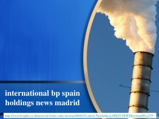 international bp spain holdings news madrid, Oil boiler sale