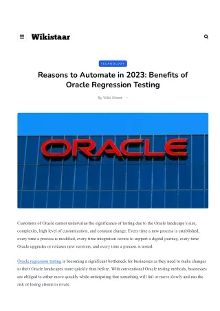 Reasons to Automate in 2023 Benefits of Oracle Regression Testing