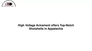 High Voltage Armament offers Top-Notch Shotshells in Appalachia