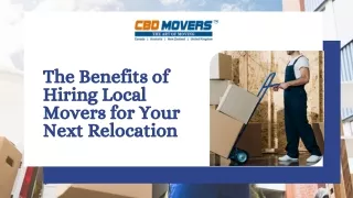 The Benefits of Hiring Local Movers for Your Next Relocation