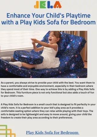 Enhance Your Child's Playtime with a Play Kids Sofa for Bedroom