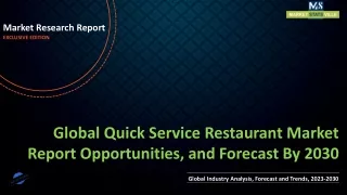 Quick Service Restaurant Market Report Opportunities, and Forecast By 2030