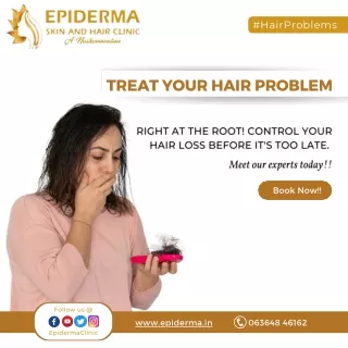 Treat your hair problem right at the root | Epiderma Skin and Hair Clinic