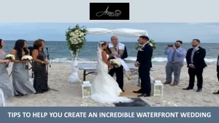 Tips to Help You Create an Incredible Waterfront Wedding