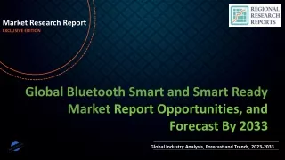 Bluetooth Smart and Smart Ready Market Future Growth Opportunities 2023-2033