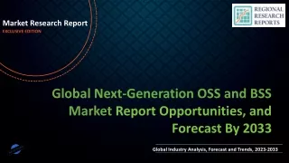 Next-Generation OSS and BSS Market Future Growth Opportunities 2023-2033