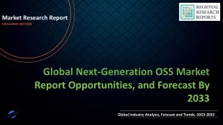 Next-Generation OSS Market Study Based on Shares, Current Opportunities with Fut