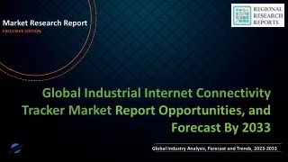 Industrial Internet Connectivity Tracker Market Size, Industry Share, Report and