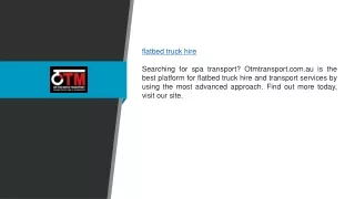 Flatbed Truck Hire | Otmtransport.com.au